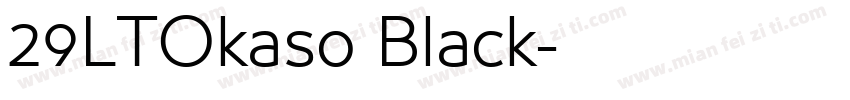 29LTOkaso Black字体转换